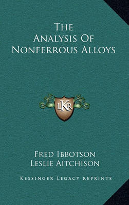 Book cover for The Analysis of Nonferrous Alloys