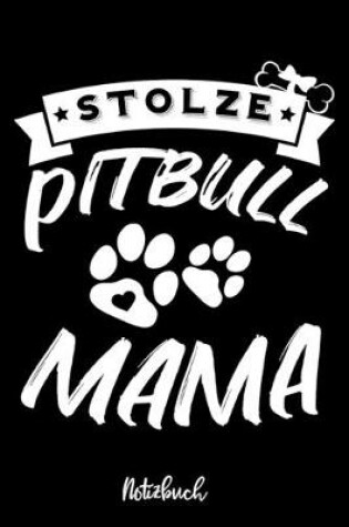 Cover of Stolze Pitbull Mama Notizbuch