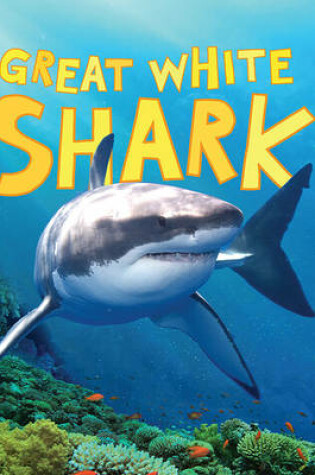 Cover of Discover Sharks: Great White Shark