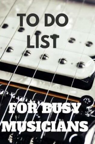 Cover of To Do List for Busy Musicians