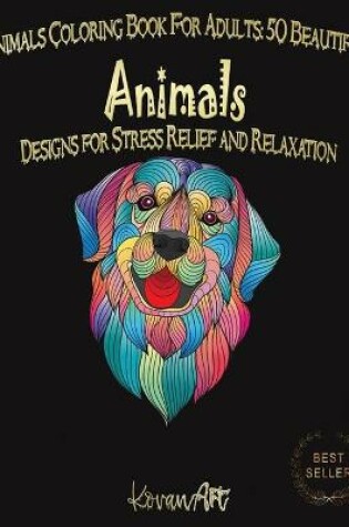 Cover of Animals Coloring Book For Adults