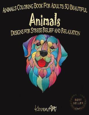 Book cover for Animals Coloring Book For Adults