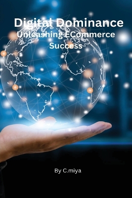 Book cover for Digital Dominance Unleashing ECommerce Success