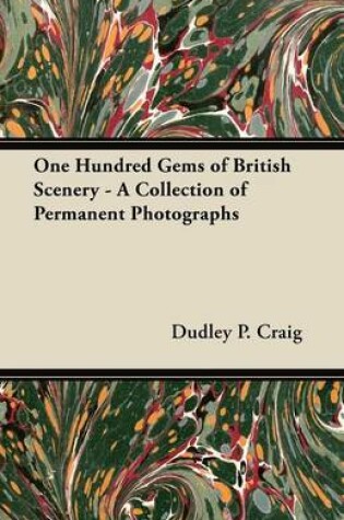 Cover of One Hundred Gems of British Scenery - A Collection of Permanent Photographs