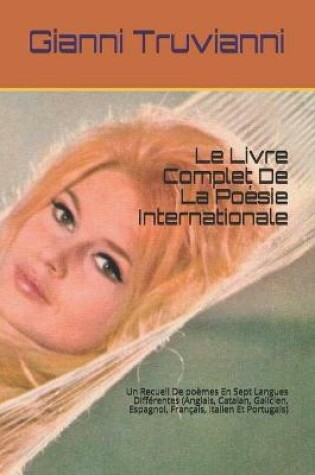 Cover of Le Livre Complet De La Poesie Internationale