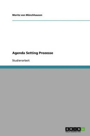 Cover of Agenda Setting Prozesse