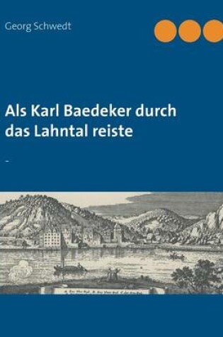 Cover of Als Karl Baedeker durch das Lahntal reiste