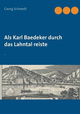 Book cover for Als Karl Baedeker durch das Lahntal reiste