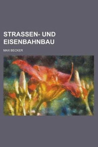 Cover of Strassen- Und Eisenbahnbau