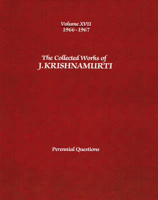 Book cover for The Collected Works of J.Krishnamurti  - Volume Xvii 1966-1967