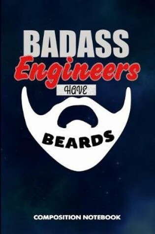 Cover of Badass Engineers Have Beards