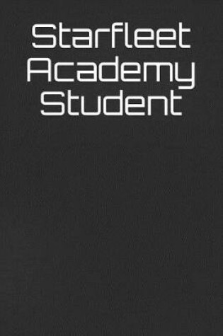 Cover of Starfleet Academy Student