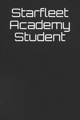 Book cover for Starfleet Academy Student