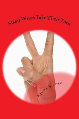 Book cover for Sister Wives Take Their Turn