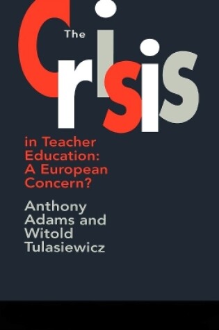 Cover of The The Crisis In Teacher Education