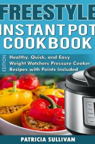 Cover of Freestyle Instant Pot Cookbook