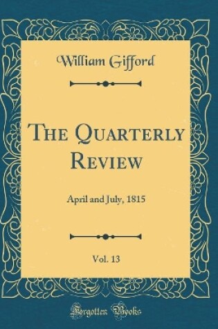 Cover of The Quarterly Review, Vol. 13
