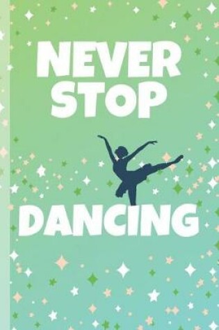 Cover of Never Stop Dancing