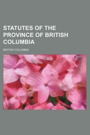 Cover of Statutes of the Province of British Columbia