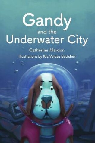 Cover of Gandy and the Underwater City