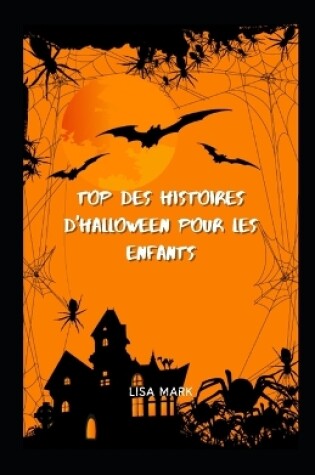 Cover of Top Des Histoires d'Halloween Pour Les Enfants