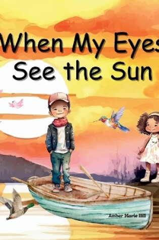 Cover of When My Eyes See The Sun