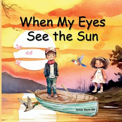 Book cover for When My Eyes See The Sun