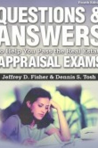 Cover of Questions and Answers to Help You Pass the Real Estate Appraisal Exams