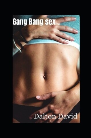 Cover of Gang Bang sex