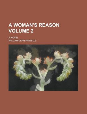 Book cover for A Woman's Reason; A Novel Volume 2