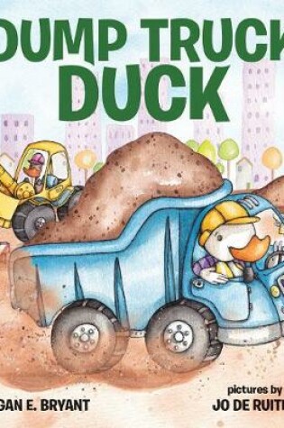 Cover of Dump Truck Duck