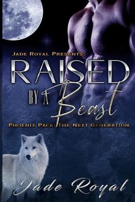 Book cover for Raised by a Beast