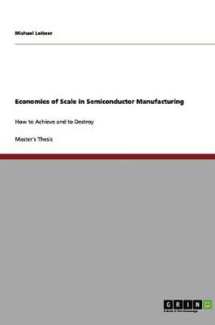 Cover of Economies of Scale in Semiconductor Manufacturing