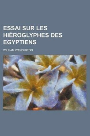Cover of Essai Sur Les Hieroglyphes Des Egyptiens