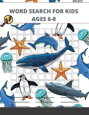 Book cover for Word Search for Kids Ages 6-8