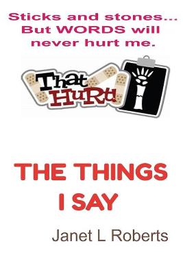 Book cover for The Things I Say