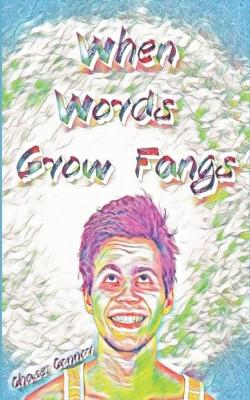 Book cover for When Words Grow Fangs