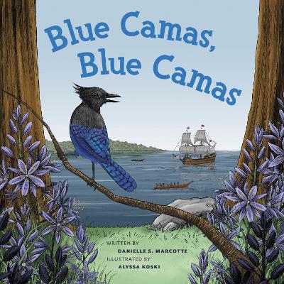 Book cover for Blue Camas! Blue Camas!