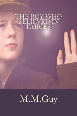 Cover of The Boy Who Believed in Fairies