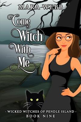 Book cover for Come Witch With Me