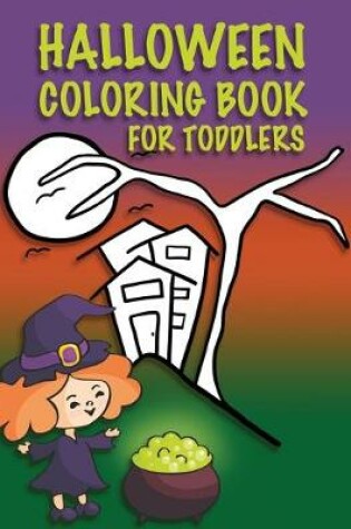 Cover of Halloween Coloring Book For Toddlers