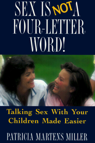 Cover of Sex is Not a Four-letter Word!