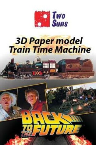 Cover of 3D Paper Model Train Time Machine
