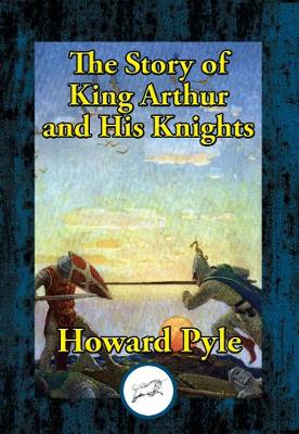 Book cover for The Story of King Arthur and His Knights