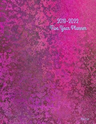 Book cover for 2018 - 2022 Pink Dust Five Year Planner