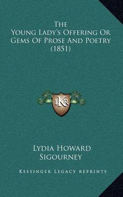 Book cover for The Young Lady's Offering or Gems of Prose and Poetry (1851)