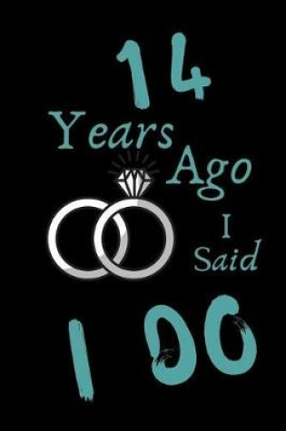 Cover of 14 Year Ago I Said I Do