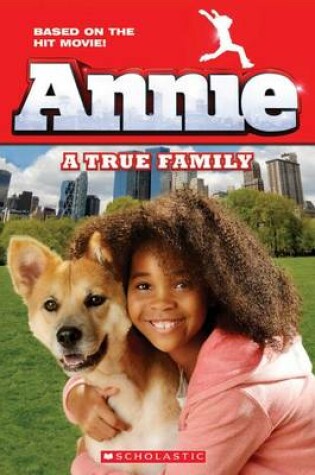Cover of Annie: A True Family (Movie Tie-In)