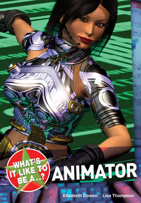 Book cover for What's it Like to be a... Animator?
