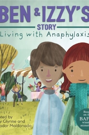 Cover of Living with Illness: Ben and Izzy's Story - Living with Anaphylaxis